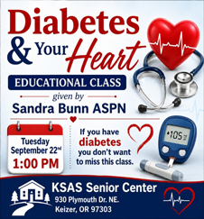 Diabetes and Your Heart. Educational Class presented by Sandra Bunn ASPN. Tuesday September 22 at 1pm