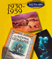 National Geographic 112 Years 1930-1959
